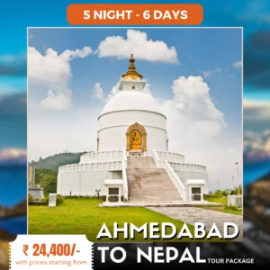 ahmedabad to nepal tour package
