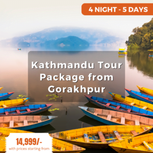 kathmandu tour package from gorakhpur