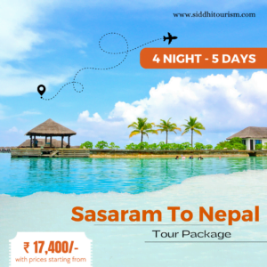 sasaram to nepal tour packahe