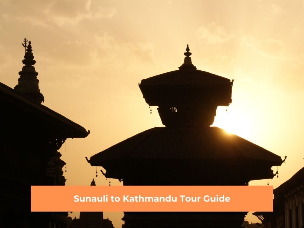 sunauli to kathmandu